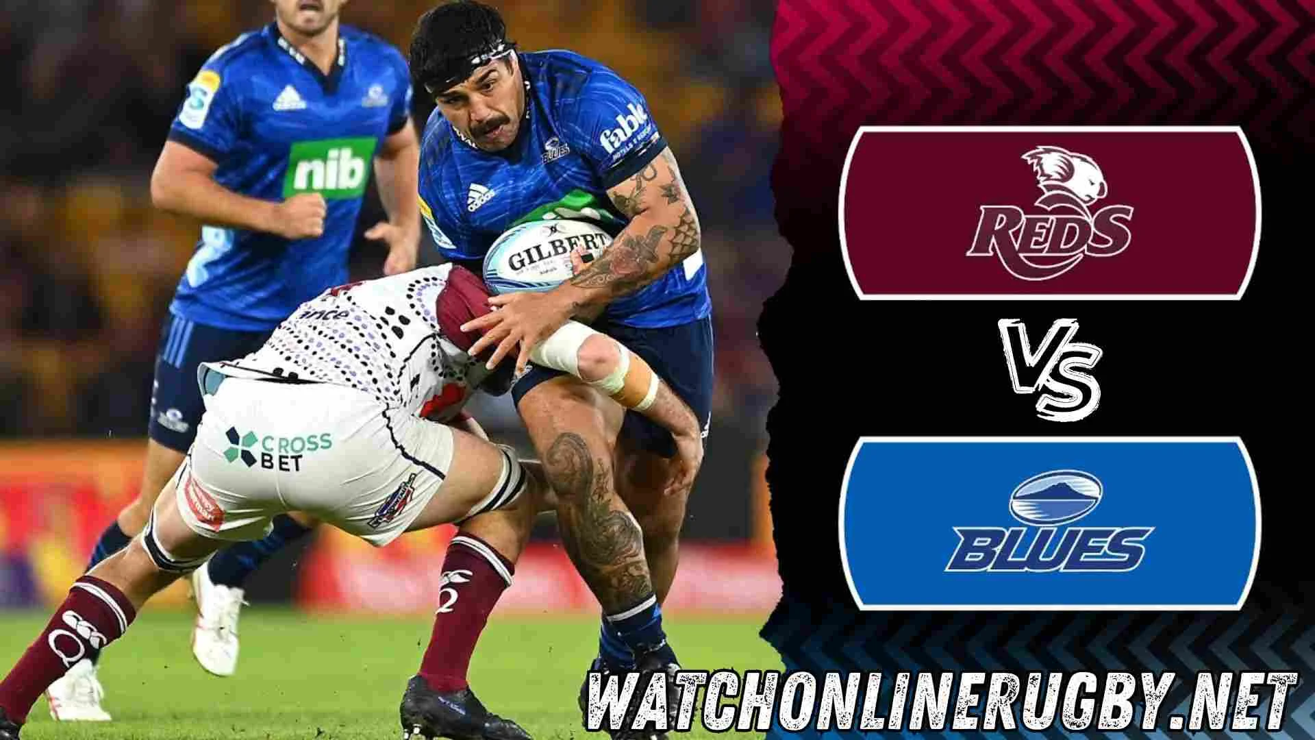 Blues VS Reds Rugby Stream Live