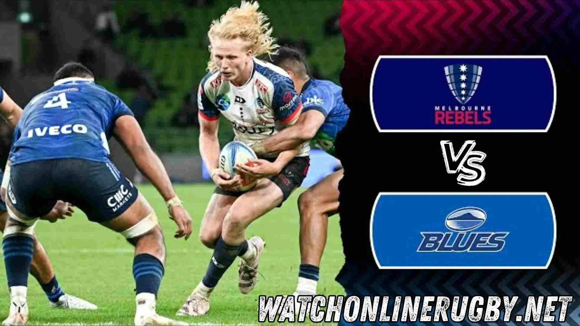 Rebels Vs Blues Live Streaming