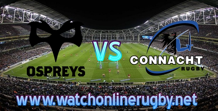 Ospreys VS Connacht Live rugby