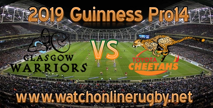 Glasgow Warriors VS Cheetahs Live Stream