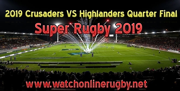 Super Rugby Crusaders VS Highlanders Live Stream