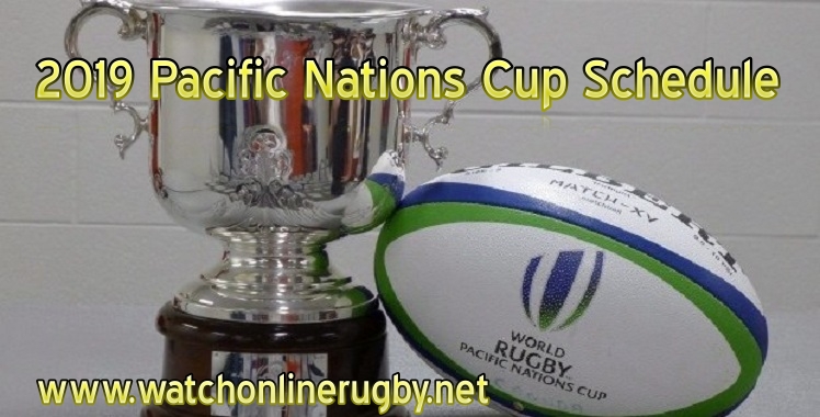 2019 Pacific Nations Cup Schedule