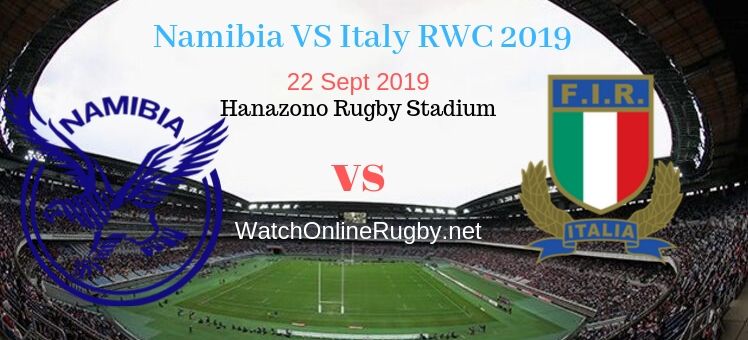 RWC 2019 Namibia VS Italy Live Stream