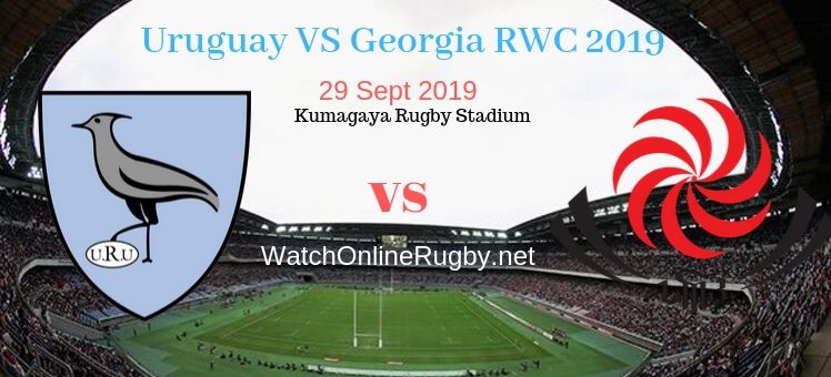 RWC 2019 Georgia VS Uruguay Live Stream