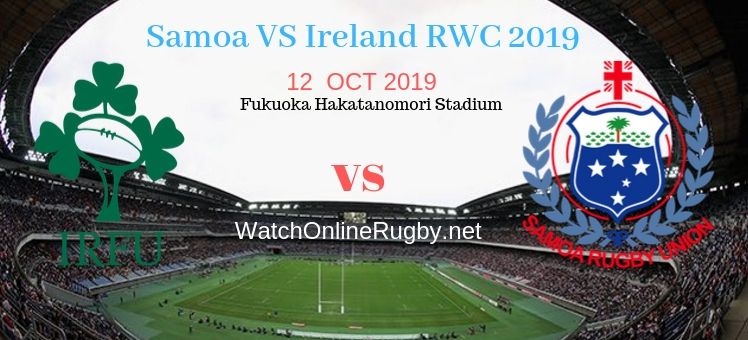 RWC 2019 Samoa VS Ireland Live Stream