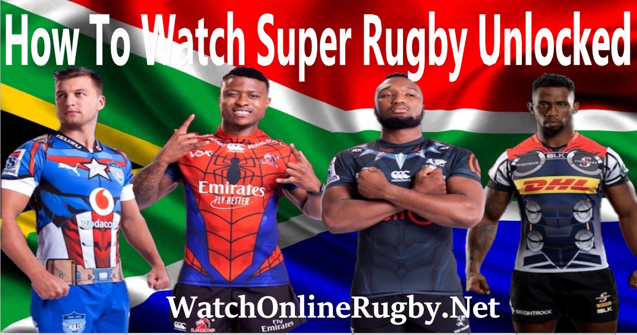 How To Watch Super Rugby Unlocked Live Streaming Full Replay