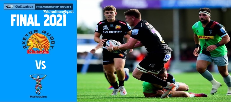 Exeter Chiefs VS Harlequins Rugby Final Live Stream