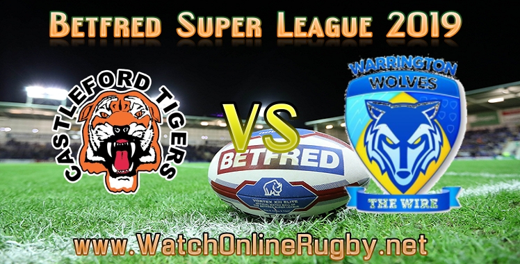 castleford-tigers-vs-wolves-live-stream