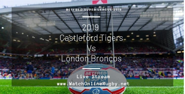 castleford-tigers-vs-broncos-live-stream