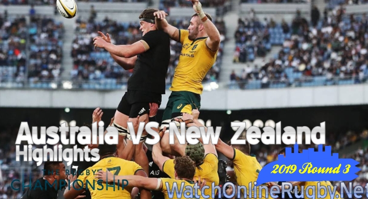 Round 3 Australia v New Zealand Highlights Rugby Championship 2019