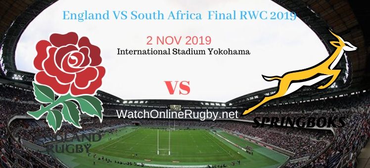 Springboks VS England 2019 RWC Final Live Stream