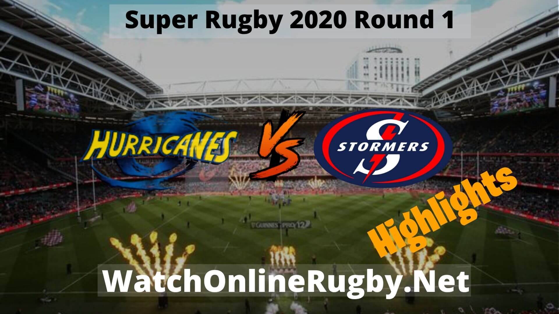 Hurricanes Vs Stormers Highlights Super Rugby 2020 Round 1