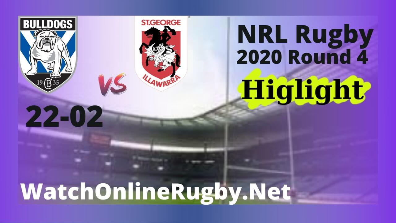 Bulldogs Vs Dragons Highlights 2020 Round 4 NRL Rugby