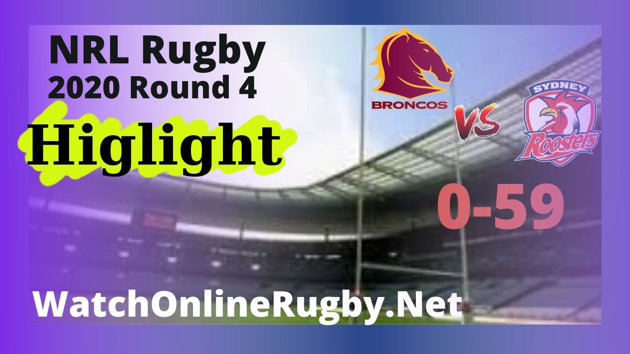 Roosters VS Broncos Highlights 2020 Round 4 NRL Rugby