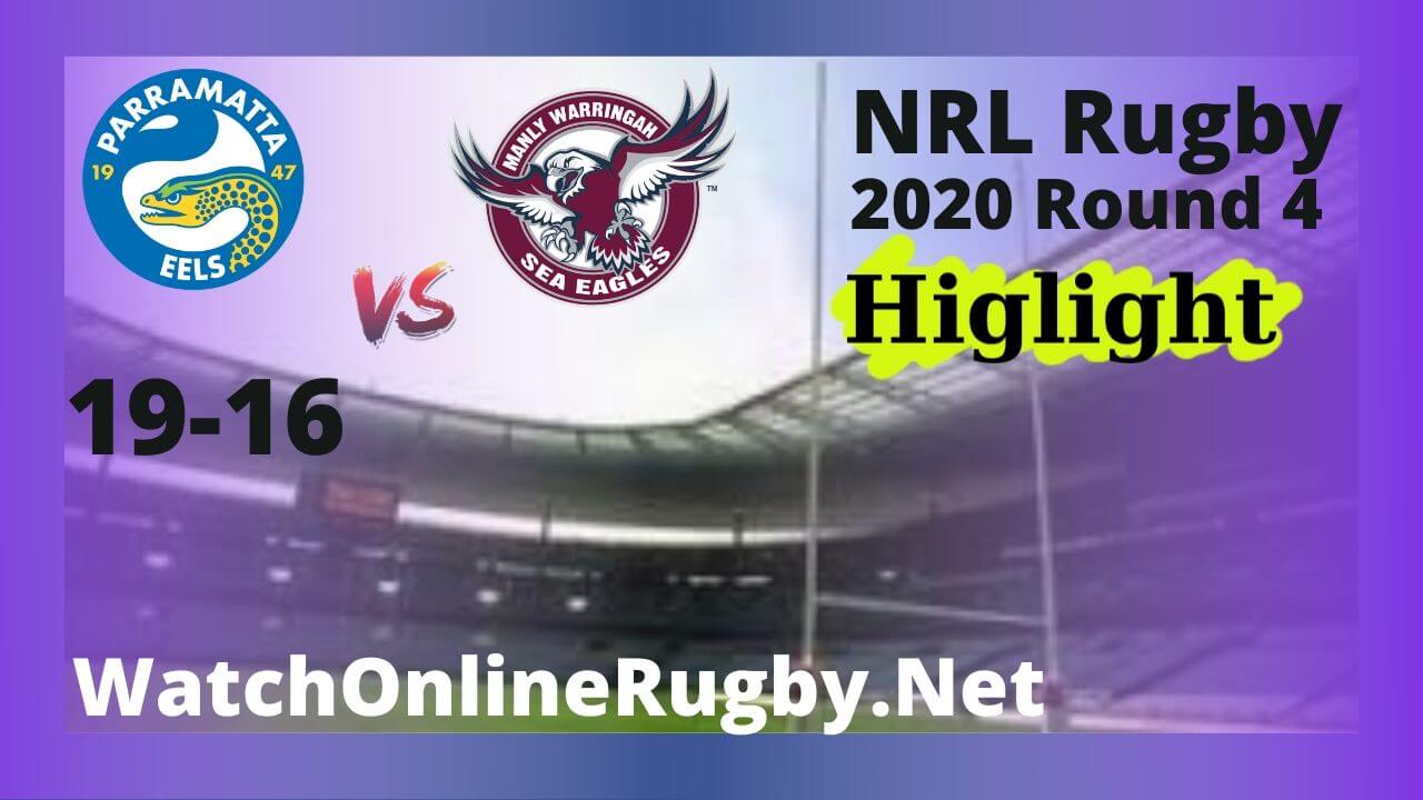 Sea Eagles Vs Eels Highlights 2020 Round 4 NRL Rugby