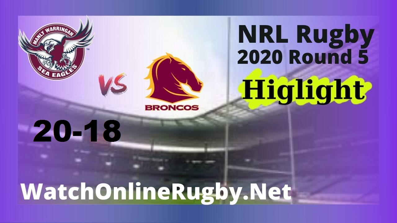 Sea Eagles Vs Broncos Highlights 2020 Round 5 NRL Rugby