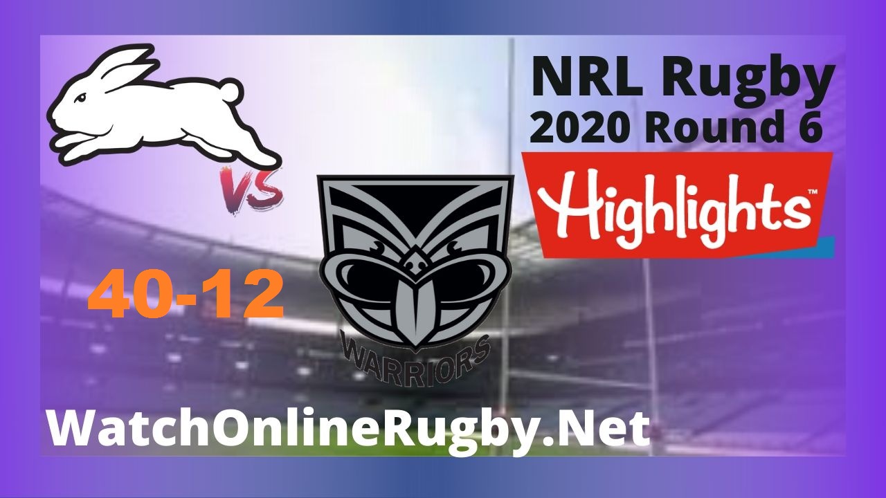 Rabbitohs Vs Warriors Highlights 2020 Round 6 Nrl Rugby