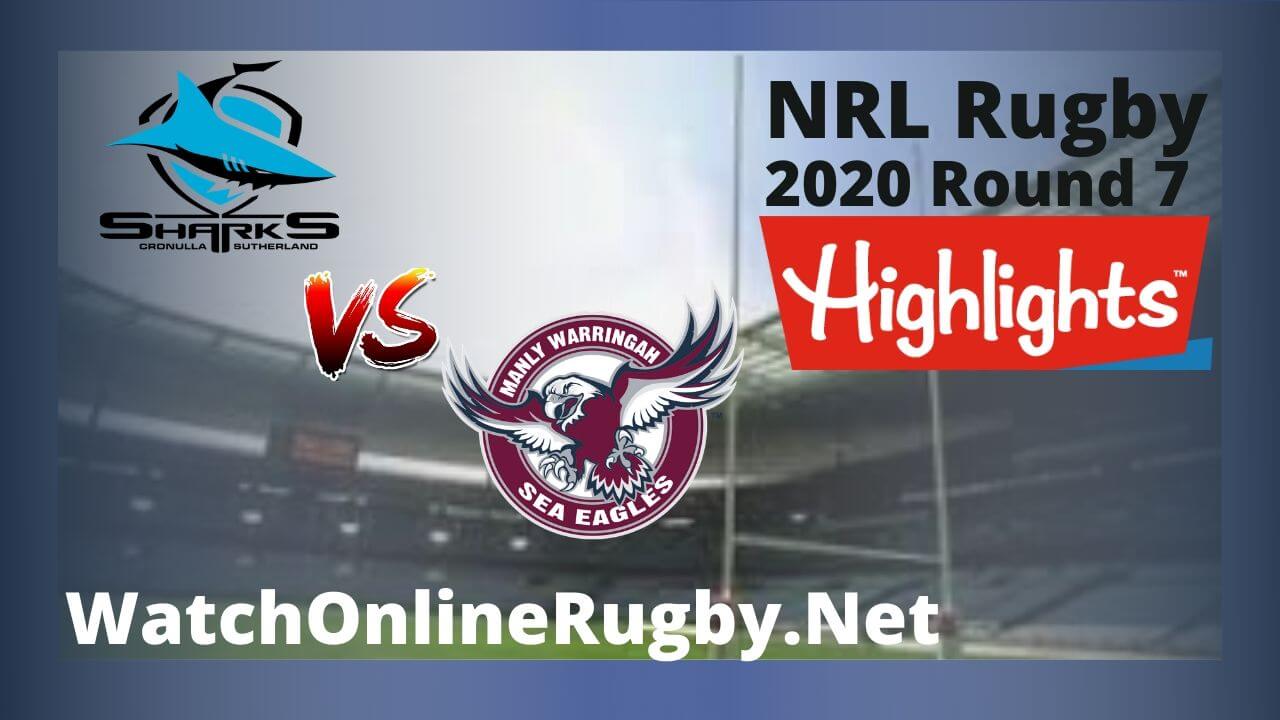 Sea Eagles Vs Sharks Highlights 2020 Round 7 Nrl Rugby