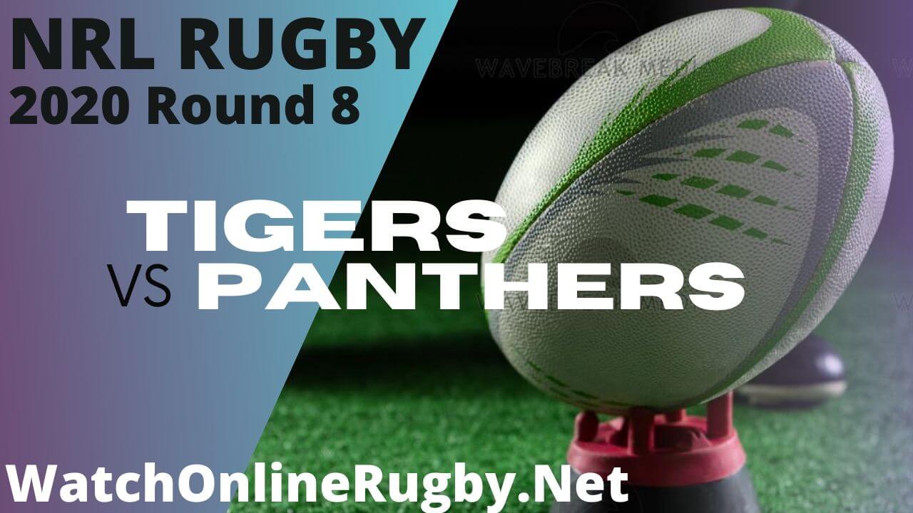 Wests Tigers Vs Panthers Highlights 2020 Round 8 Nrl Rugby