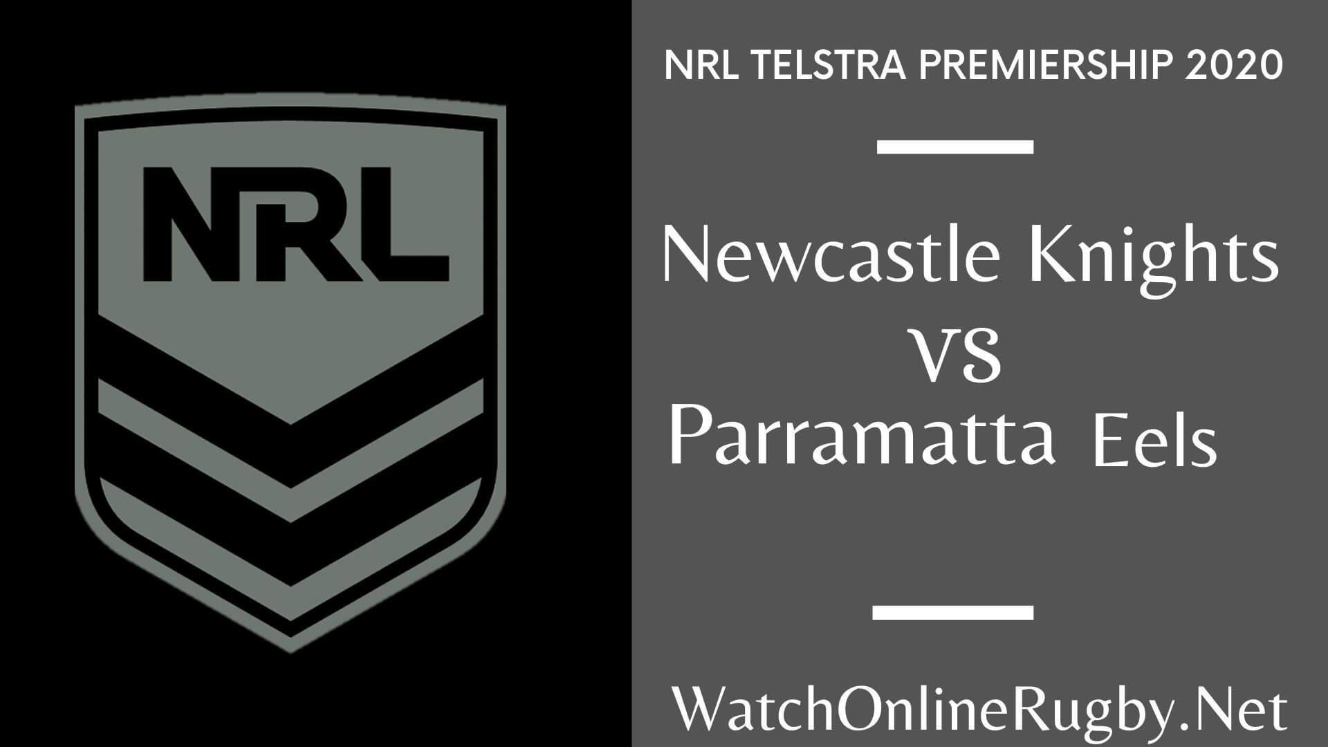 Knights Vs Eels Highlights 2020 Round 9 Nrl Rugby