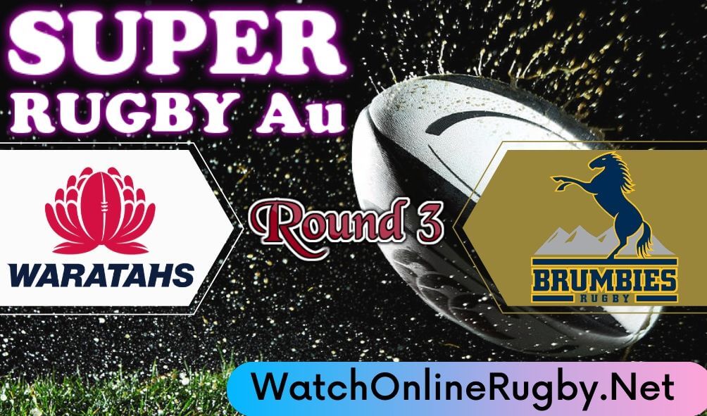 Waratahs Vs Brumbies Highlights 2020 Rd 3 Super Rugby Au