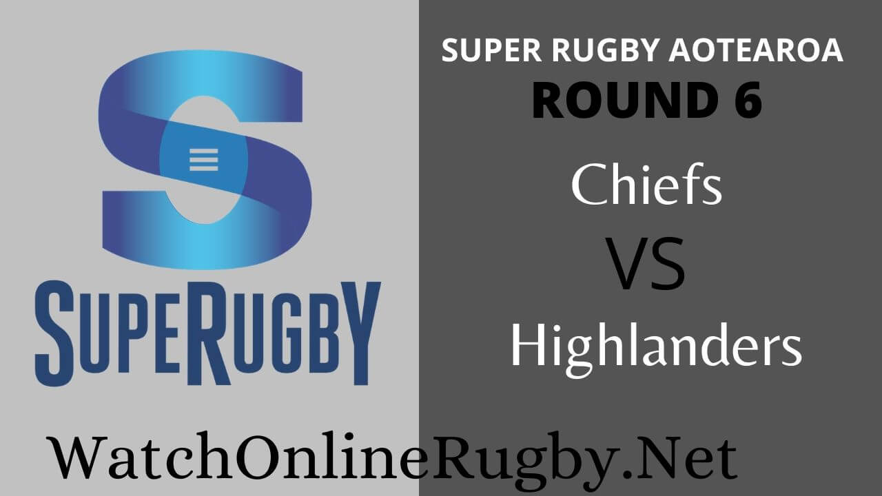 Chiefs Vs Highlanders Highlights 2020 Rd 6 Super Rugby Aotearoa