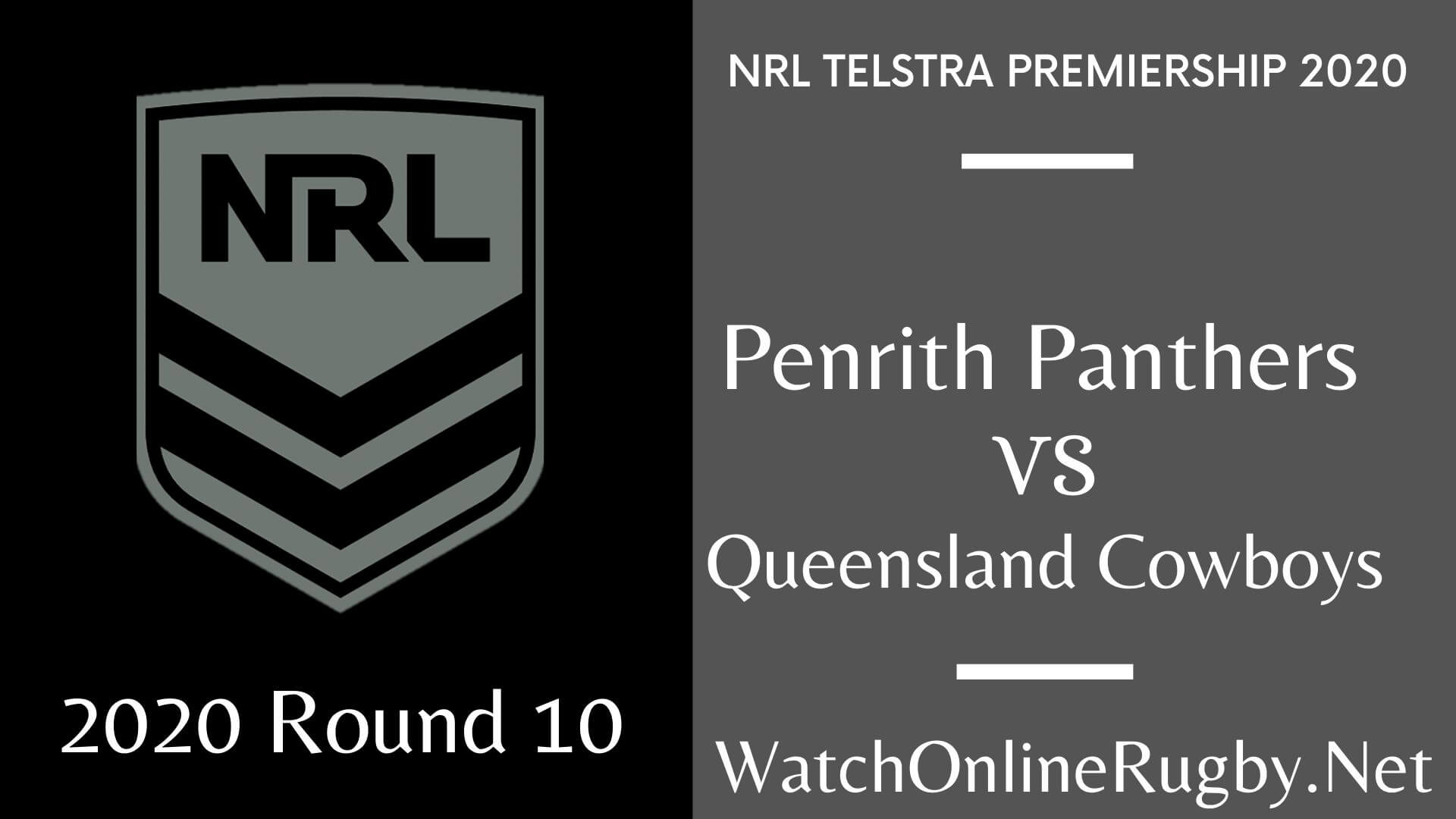 Panthers Vs Cowboys Highlights 2020 Round 10 Nrl Rugby