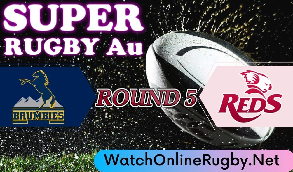 Brumbies Vs Queensland Reds Highlights 2020 Rd 5 Super Rugby Au