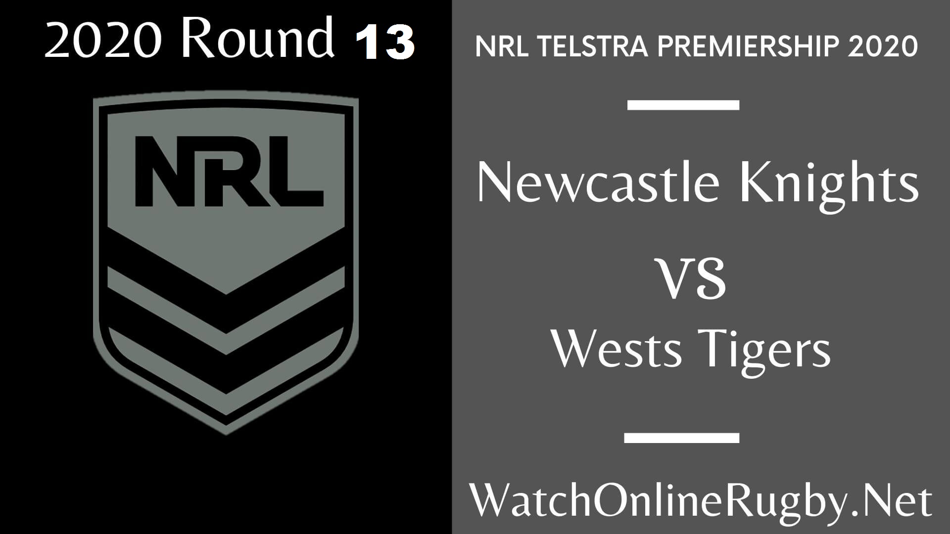 Newcastle Knights Vs Wests Tigers Highlights 2020 Round 13 NRL Rugby