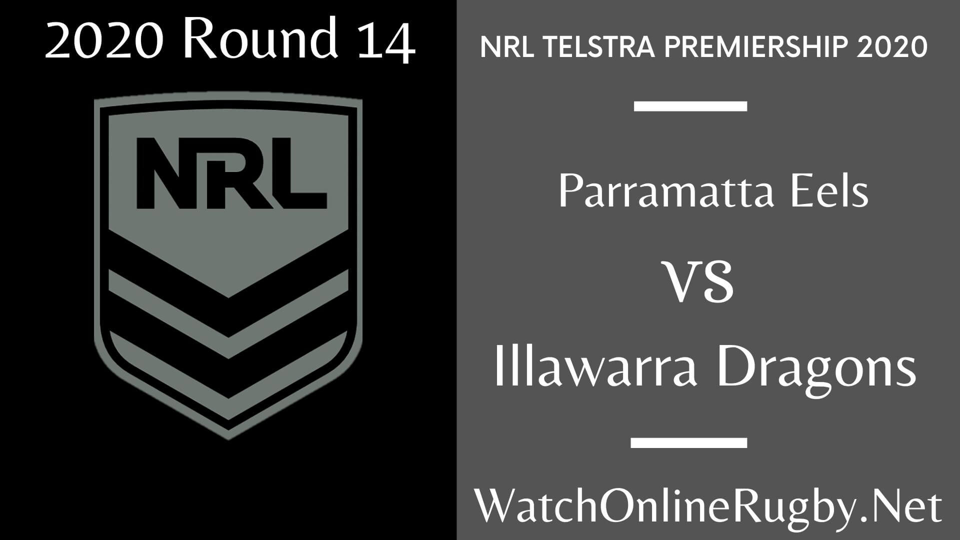 Parramatta Eels Vs Illawarra Dragons Highlights 2020 Round 14 NRL Rugby