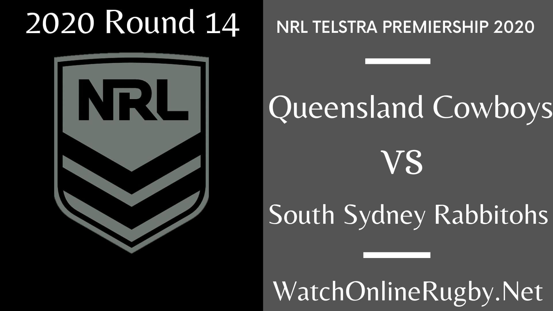 Queensland Cowboys Vs Sydney Rabbitohs Highlights 2020 Round 14 NRL Rugby