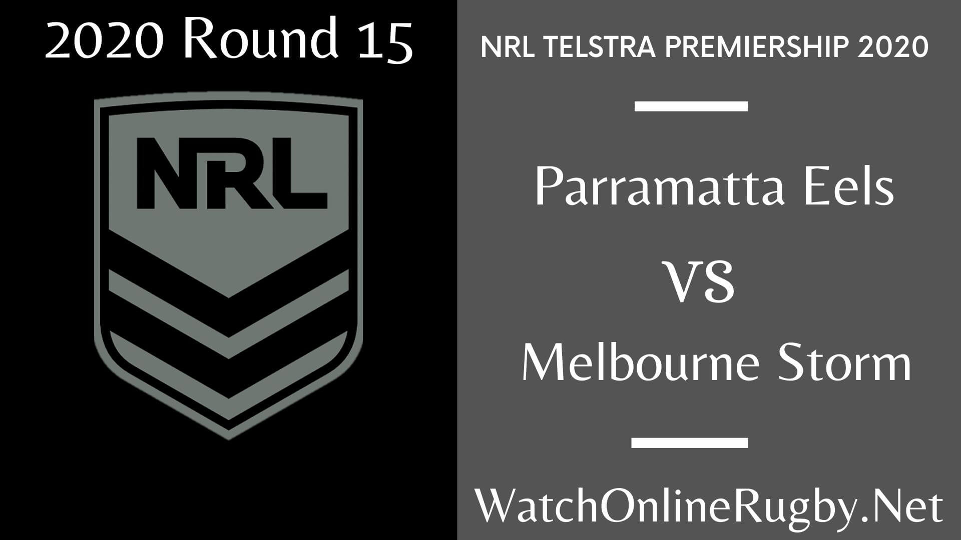 Eels Vs Storm Highlights Rd 15 NRL Rugby