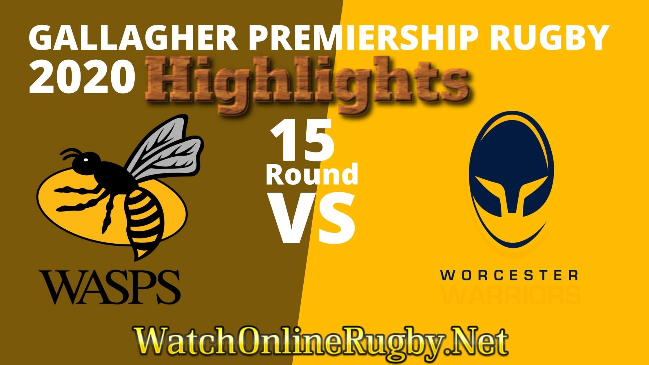 Wasps Vs Worcester Warriors Highlights 2020 Rd 15