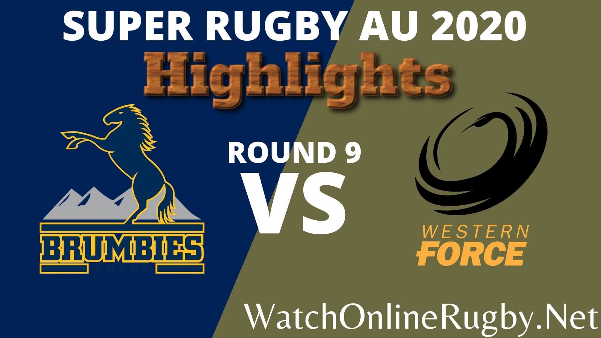 Brumbies Vs Western Force Highlights 2020 Rd 9