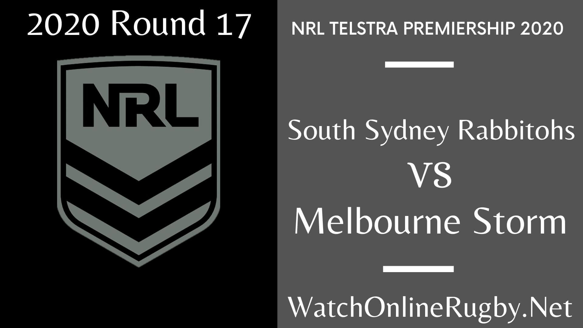 Rabbitohs Vs Storm Highlights 2020 Round 17