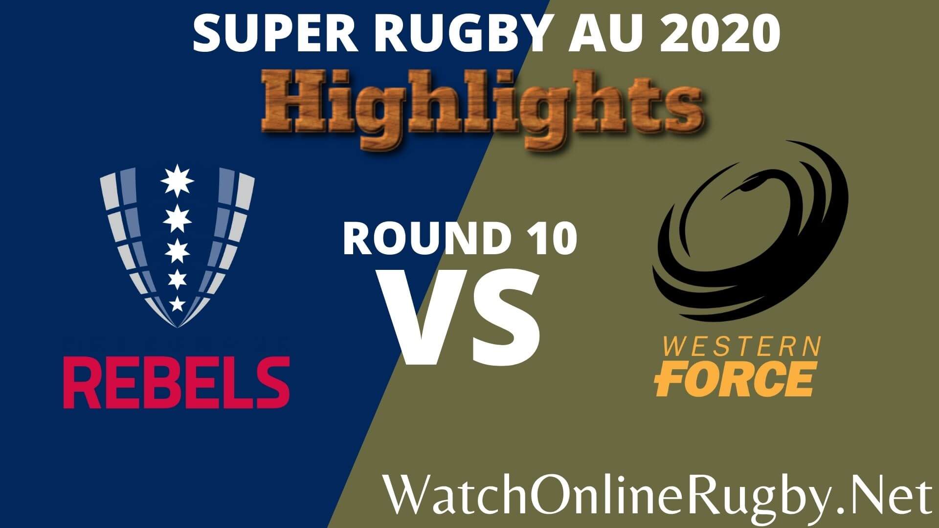 Rebels Vs Force Highlights 2020 Rd 10