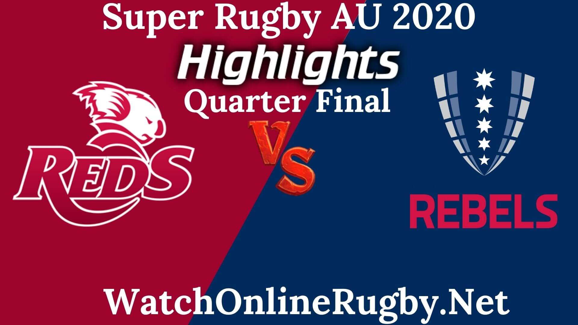 Reds vs Rebels Highlights 2020 QF Super Rugby AU