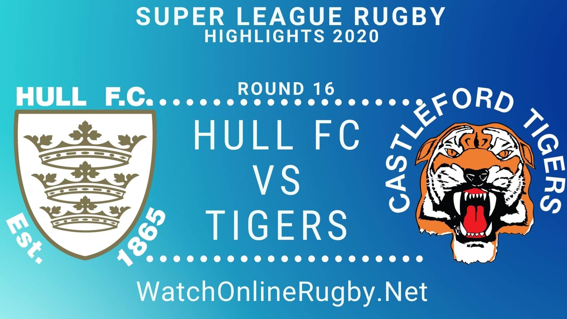 Hull FC vs Castleford Tigers Highlights 2020