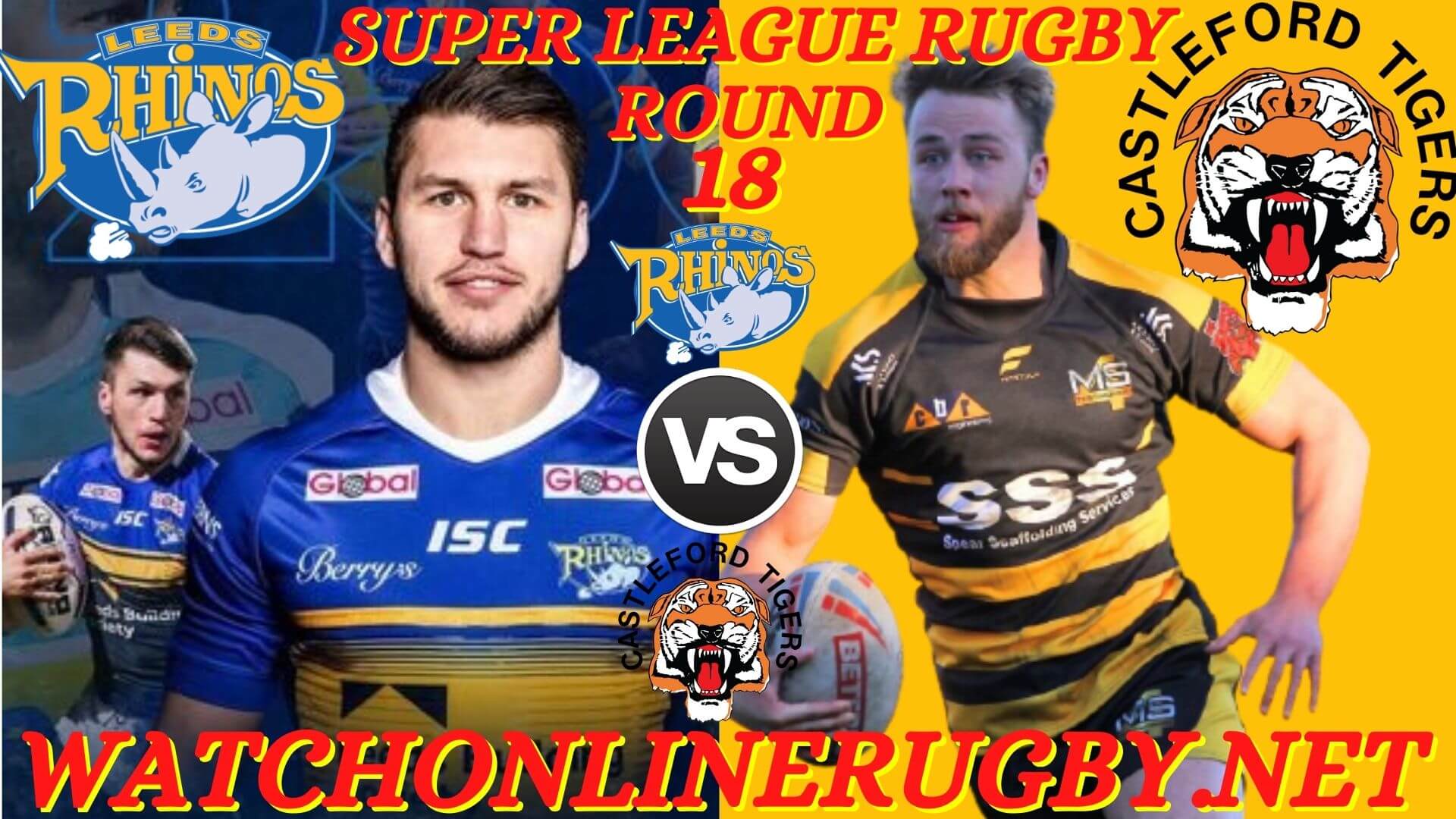 Leeds Rhinos Vs Castleford Tigers Super League 2020 RD 18