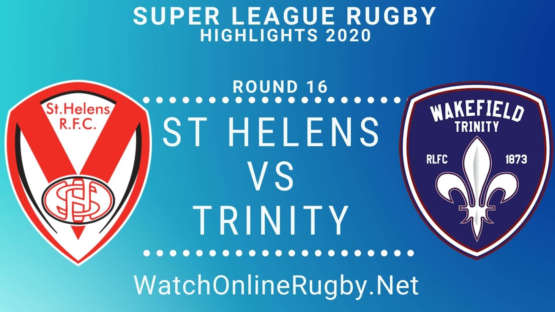 ST Helens vs Wakefield Trinity Highlights 2020