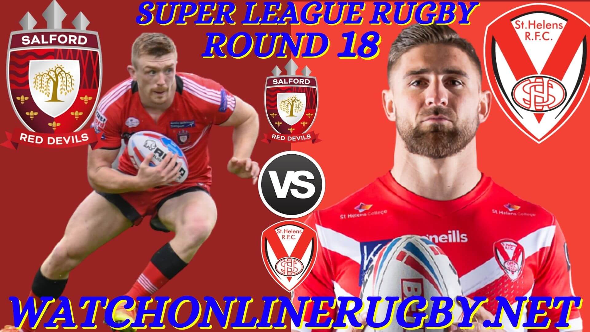 Salford Red Devils Vs St Helens Super League 2020 RD 18