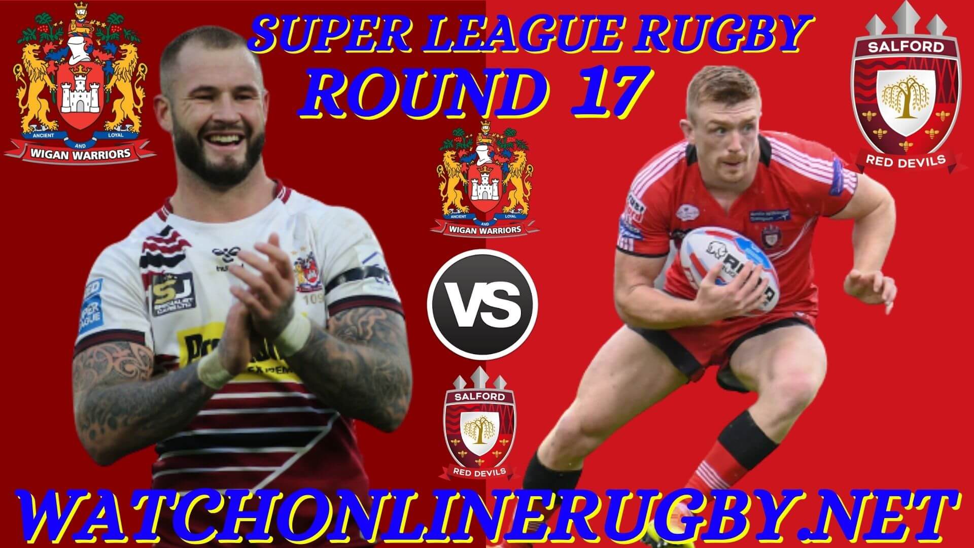 Wigan Warriors vs Salford Red Devils Super League 2020 RD 17