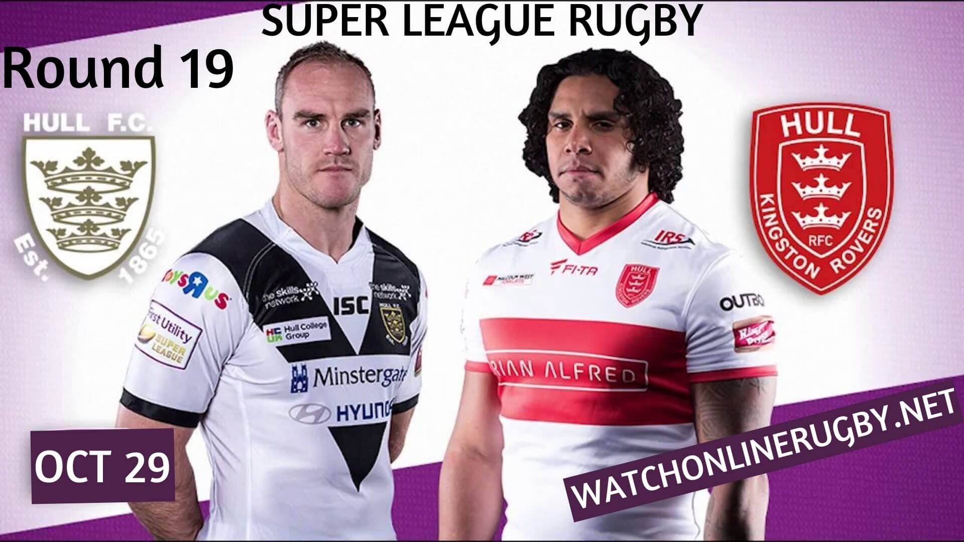 Hull Kingston Rovers Vs Hull Fc Super League Rugby 2020 RD 19