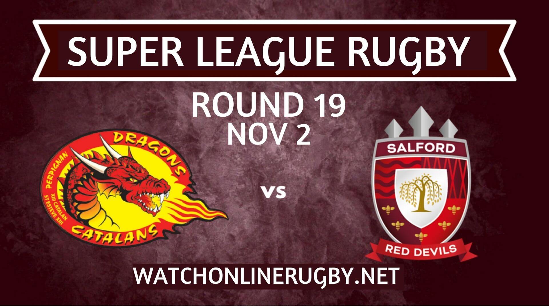 Salford Red Devils vs Catalans Dragons Super League Rugby 2020 RD 19