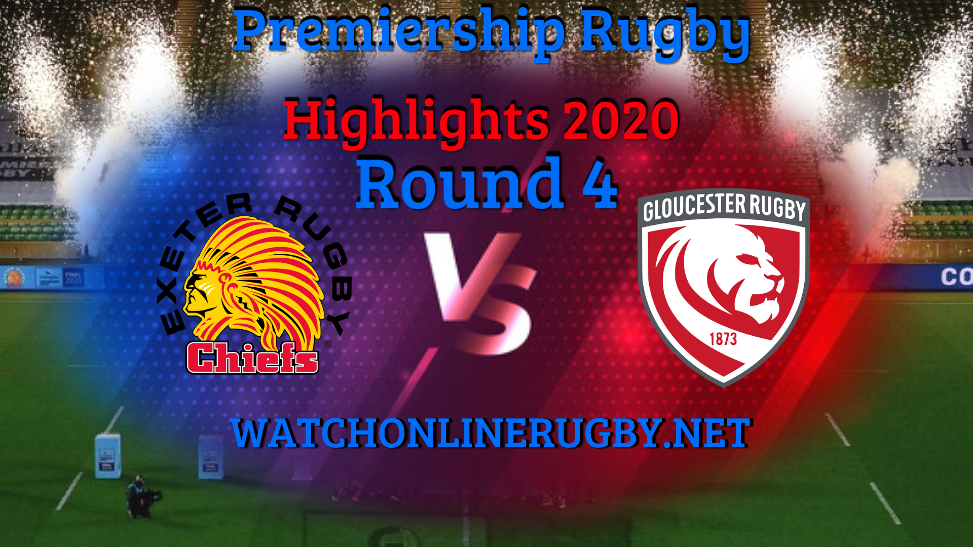 Exeter Chiefs VS Gloucester Rugby Premiership Rugby 2020 RD 4