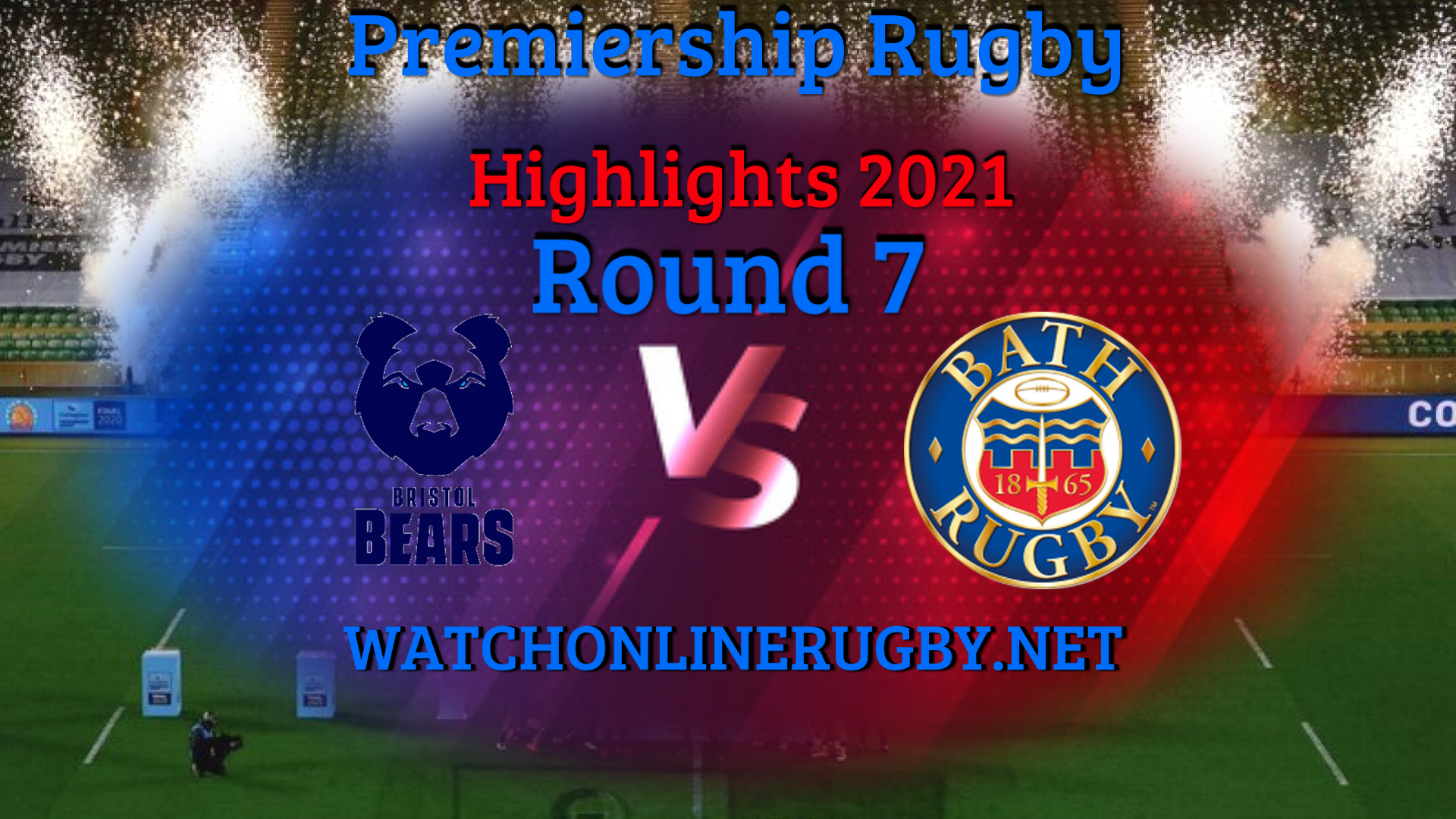 Bristol Bears VS Bath Rugby Premiership Rugby 2021 RD 7