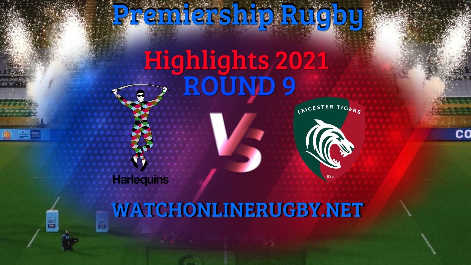Harlequins Vs Leicester Tigers Premiership Rugby 2021 RD 9