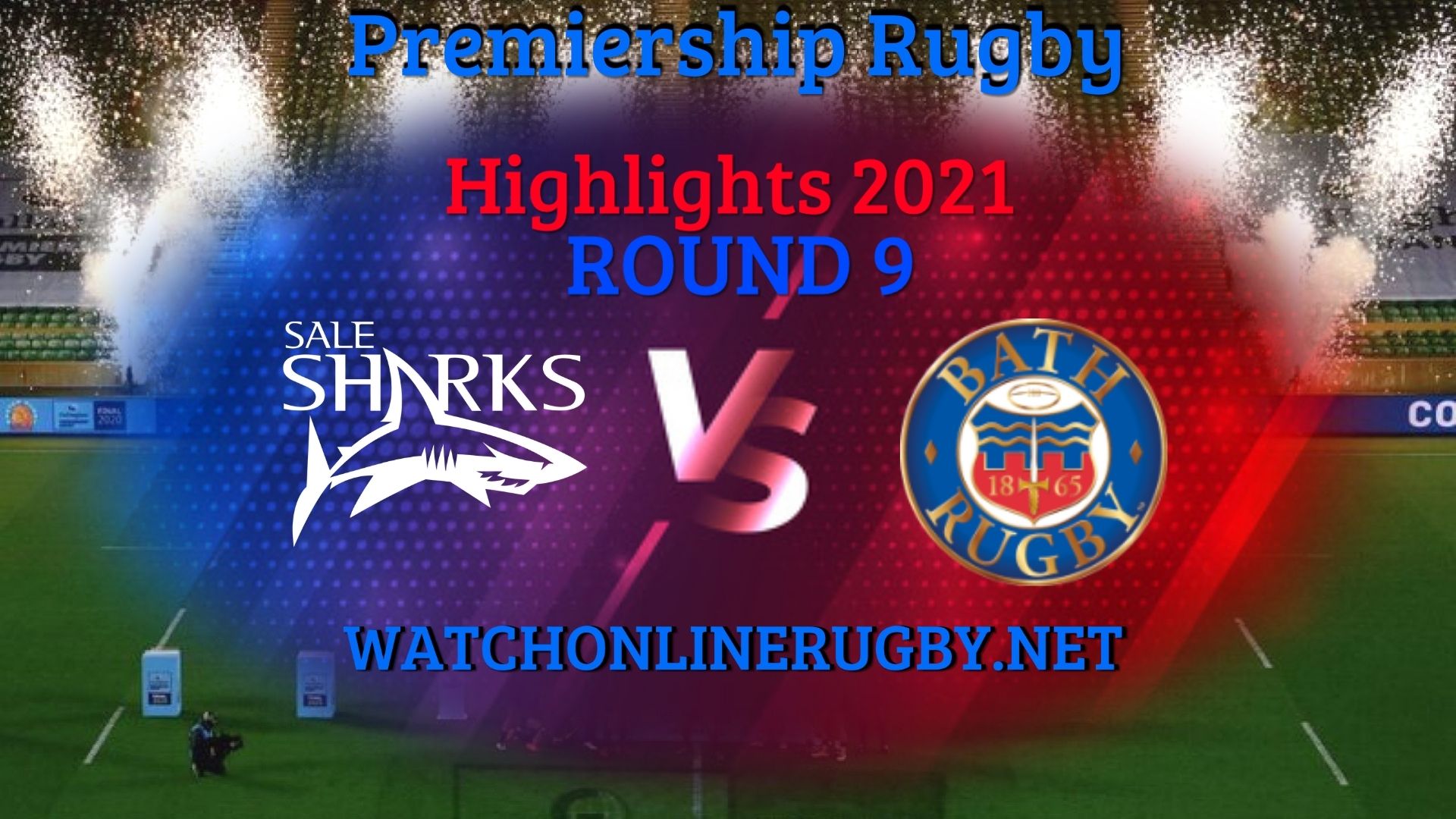 Sale Sharks Vs Bath Rugby Premiership Rugby 2021 RD 9