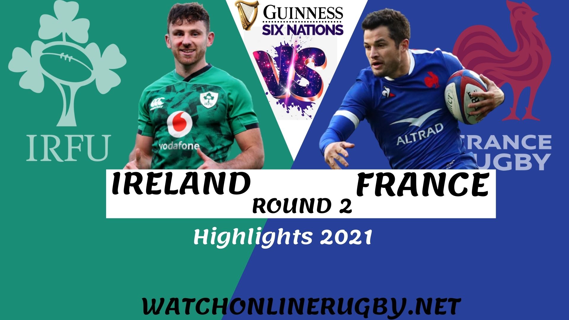 Ireland Vs France Six Nation Rugby 2021 RD 2