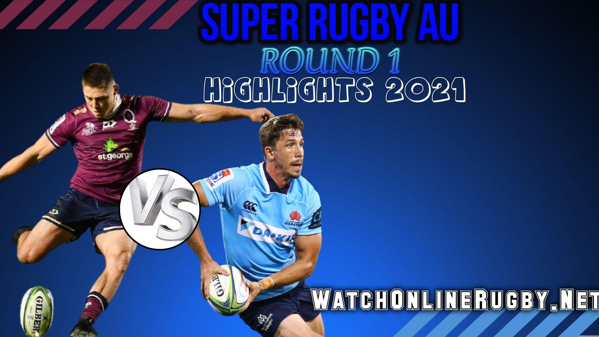 Reds Vs NSW Waratahs Super Rugby AU 2021 RD 1